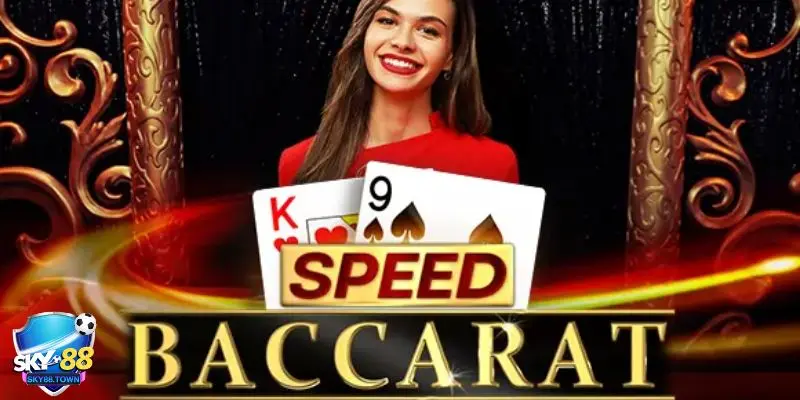 Baccarat tốc độ là gì?